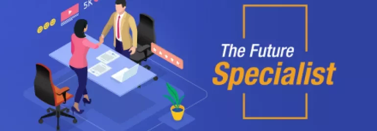 Two professionals shaking hands at a desk, 'The Future Specialist' text on the side.
